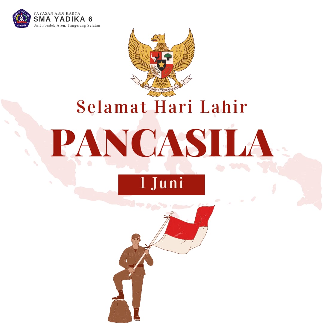KAMI SMA YADIKA 6 MENGUCAPKAN SELAMAT HARI LAHIR PANCASILA I JUNI